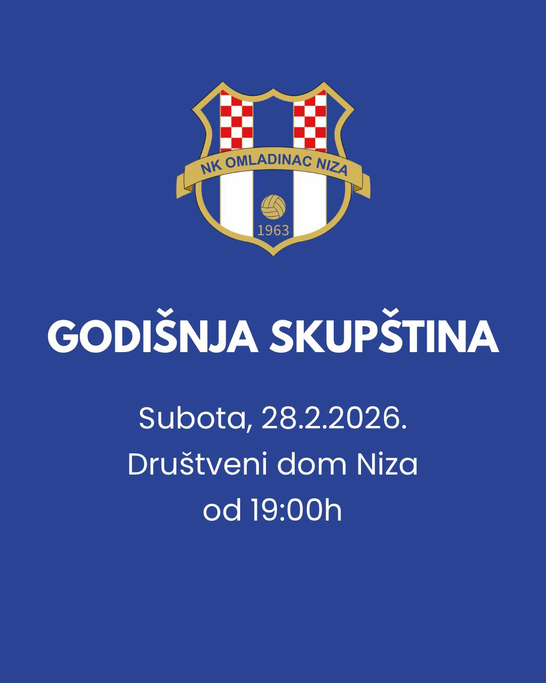 [PROMJENA DATUMA GODIŠNJE SKUPŠTINE]
...
Poštovani članovi, dragi mještani i prijatelji,
pozivamo Vas na redovnu godišnju skupštinu NK Omladinac koja će se održati na društvenom domu u Nizi u subotu 28.02. od 19h.
Srdačan pozdrav,
uprava NK Omladinac.